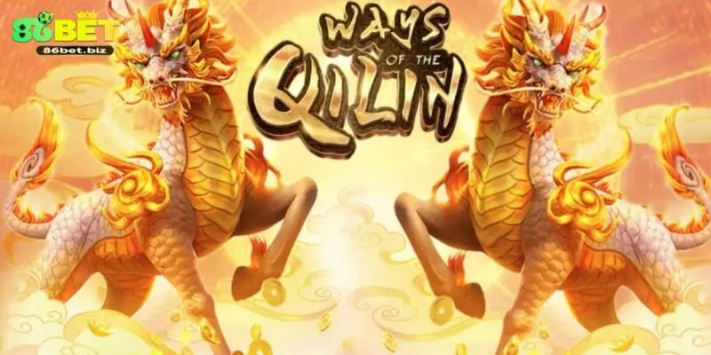 Ưu đãi và khuyến mãi khi chơi Ways of the Qilin tại 86bet